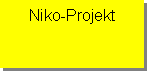 Textfeld: Niko-Projekt